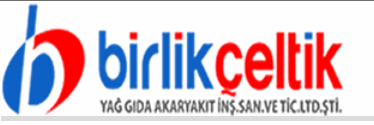 BİRLİK ÇELTİK YAĞ GIDA AKARYAKIT İNŞ